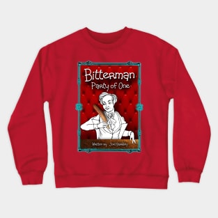 Bitterman Party of One Crewneck Sweatshirt